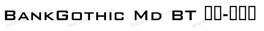 BankGothic Md BT 常规字体转换